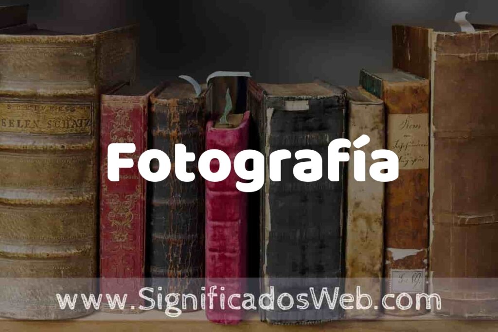 Definición de Fotografía: Que es, 5 Ejemplos, Tipos y Para que Sirve + Sinónimo y Significado