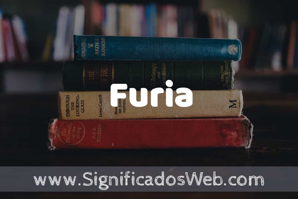Concepto de Furia ▶️¿Que es? Definición y Significado
