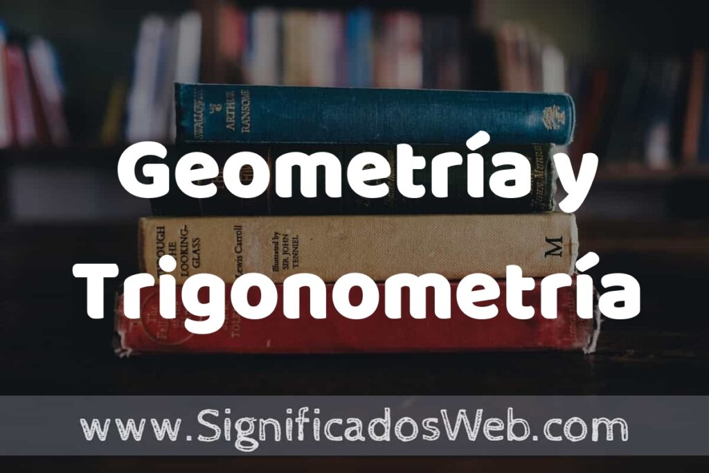 Concepto de Geometría y Trigonometría ▶️¿Que es? Definición y Significado