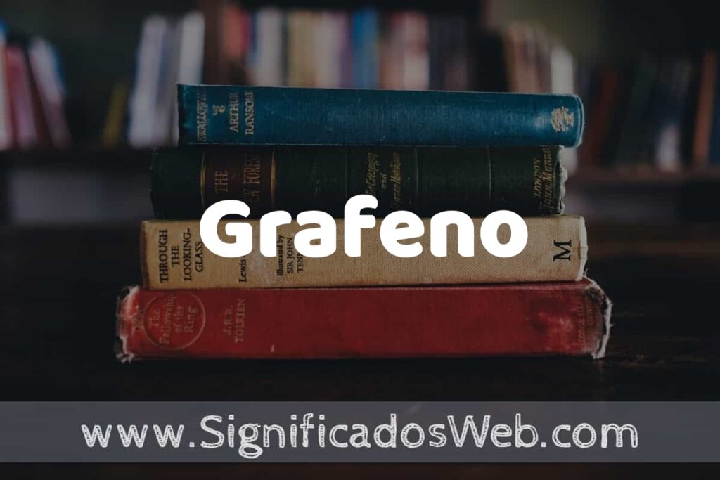 Concepto de Grafeno ▶️¿Que es? Definición y Significado
