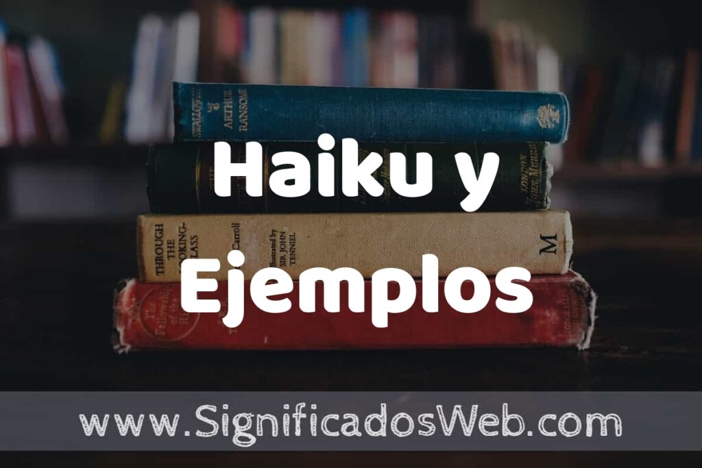 Concepto de Haiku y Ejemplos ▶️¿Que es? Definición y Significado