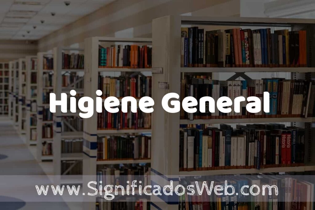 Concepto de Higiene General ✔️ Significado y Definición
