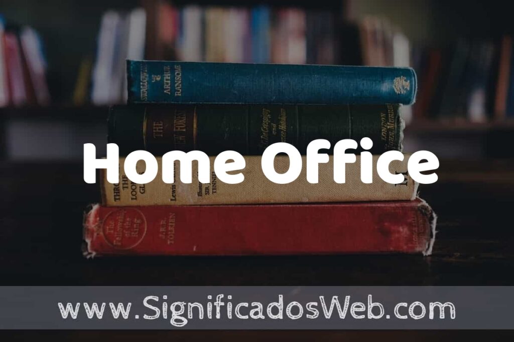 Concepto de Home Office ▶️¿Que es? Definición y Significado