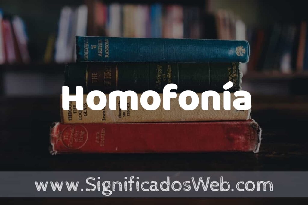 Concepto de Homofonía ▶️¿Que es? Definición y Significado