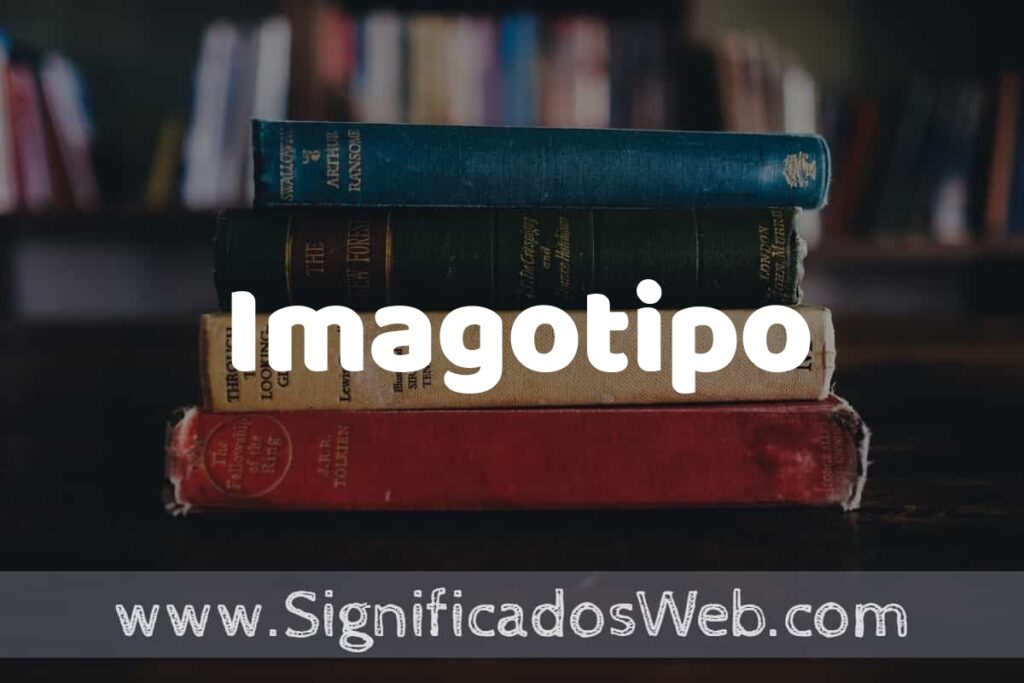 Concepto de Imagotipo ▶️¿Que es? Definición y Significado
