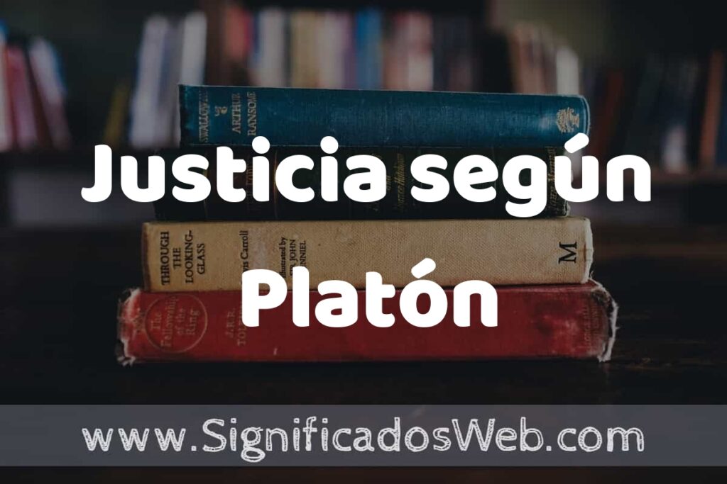 Concepto de Justicia según Platón ▶️¿Que es? Definición y Significado
