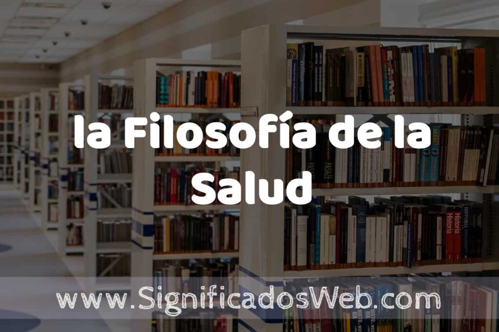 Concepto de la Filosofía de la Salud ✔️ Significado y Definición