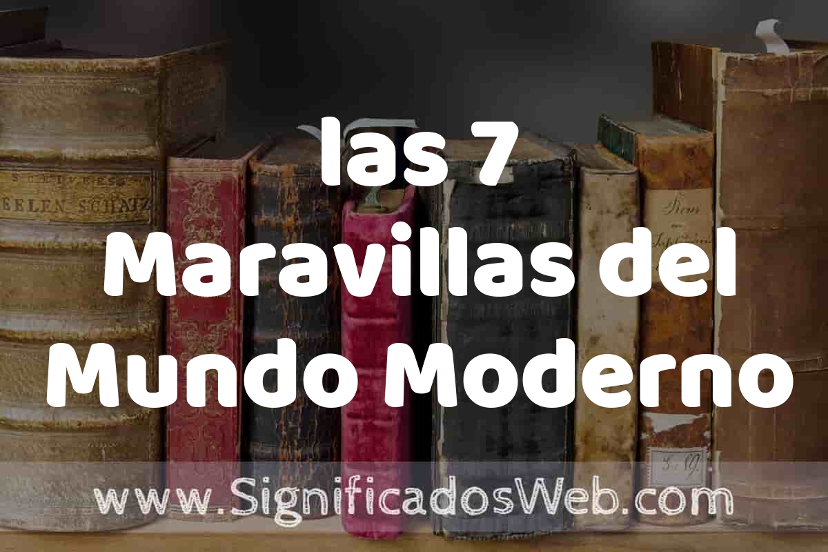 Definición de las 7 Maravillas del Mundo Moderno: Que es, 5 Ejemplos ...