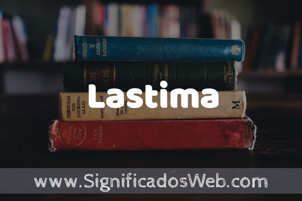 Concepto de Lastima ▶️¿Que es? Definición y Significado