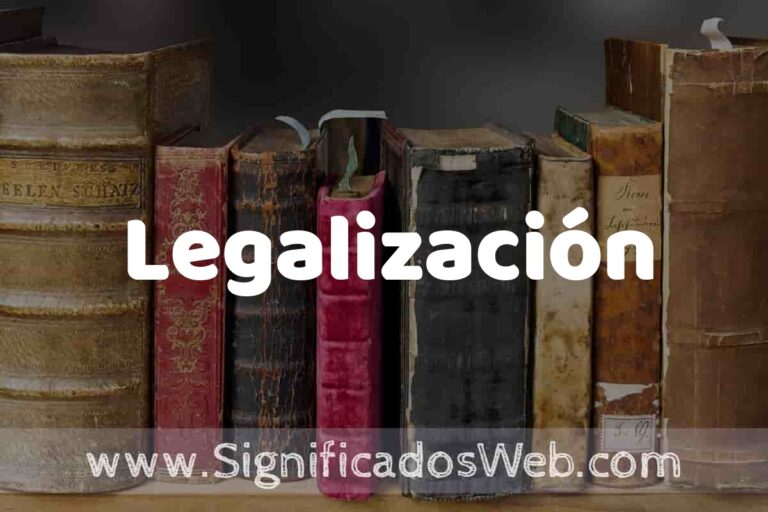 Legalizing Definition Definición de Legalización: Que es, 5 Ejemplos, Tipos y Para que Sirve ...
