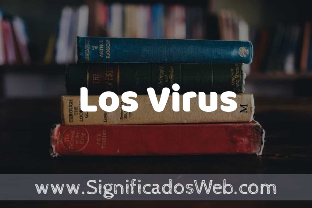 Concepto de Los Virus ▶️¿Que es? Definición y Significado