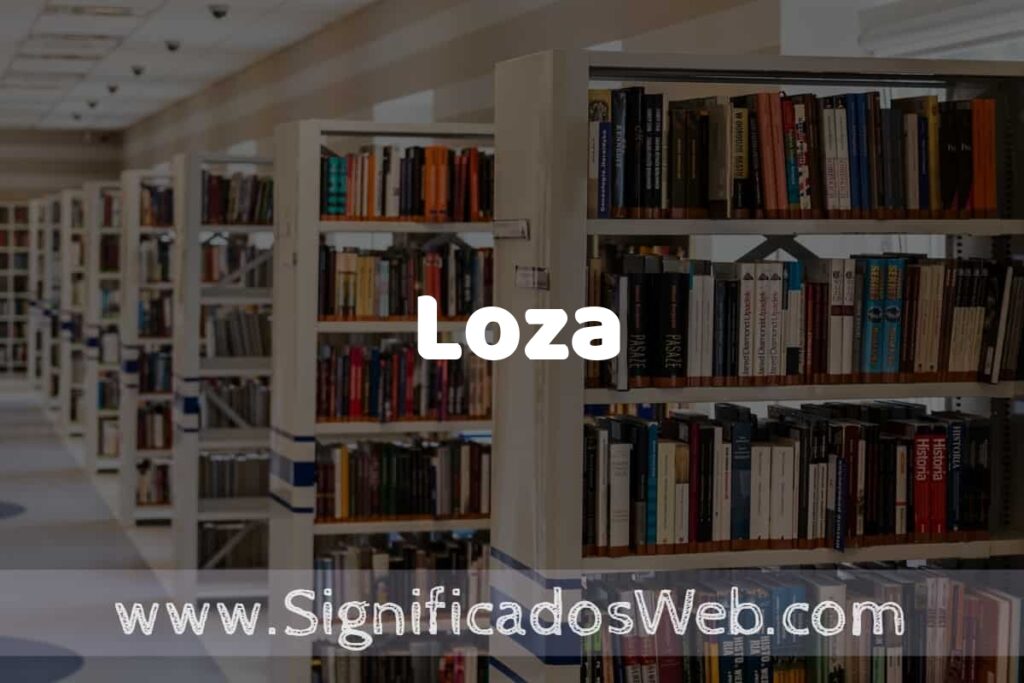 Concepto de Loza ✔️ Significado y Definición