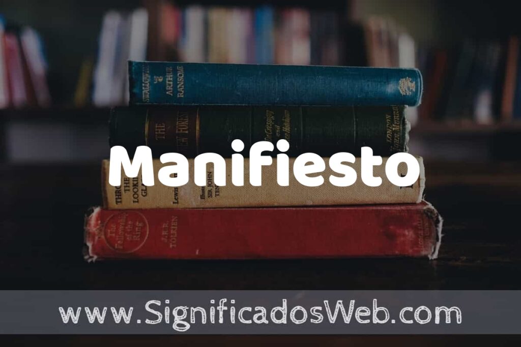 Concepto de Manifiesto ▶️¿Que es? Definición y Significado