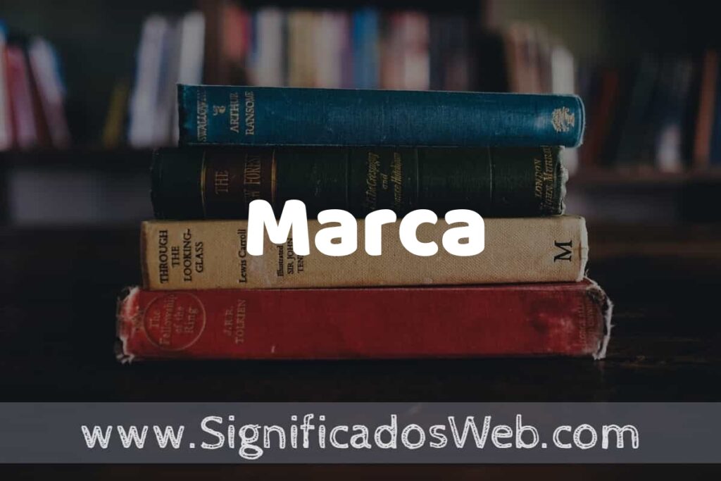 Concepto de Marca ▶️¿Que es? Definición y Significado