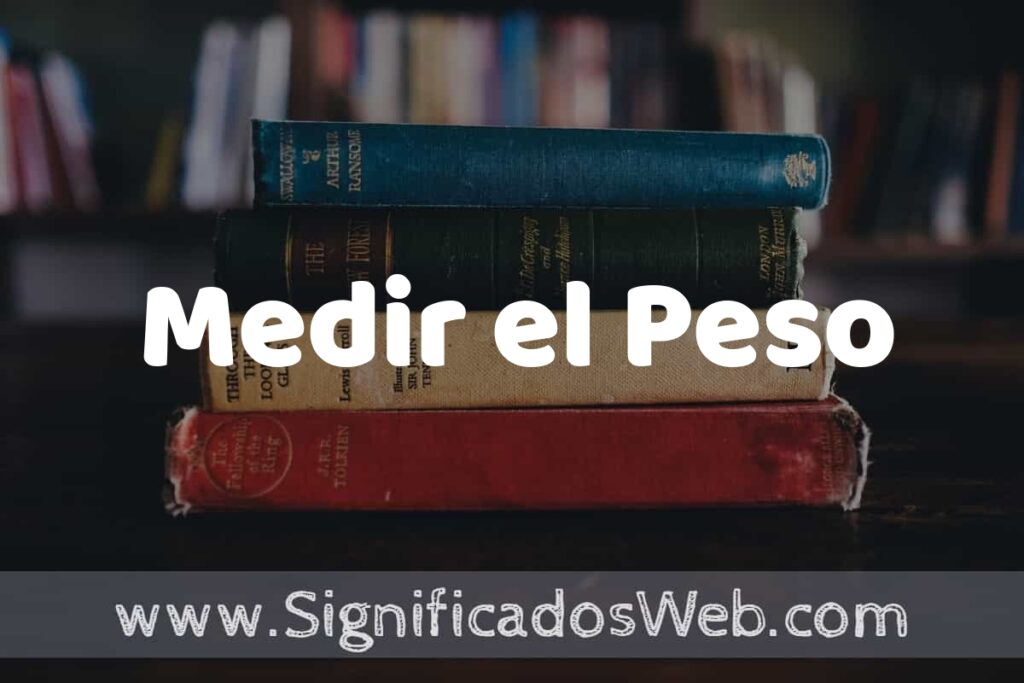 Concepto de Medir el Peso ▶️¿Que es? Definición y Significado