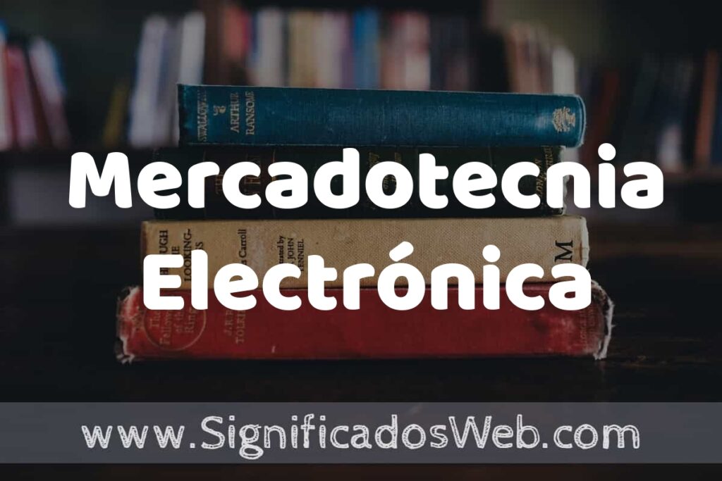 Concepto de Mercadotecnia Electrónica ▶️¿Que es? Definición y Significado