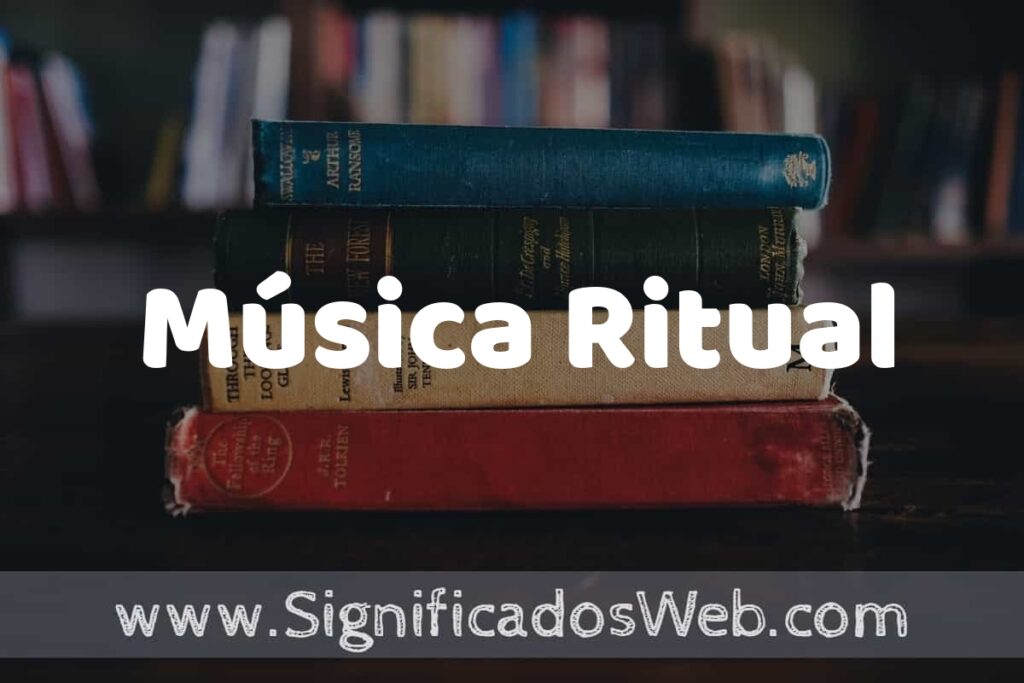 Concepto de Música Ritual ▶️¿Que es? Definición y Significado