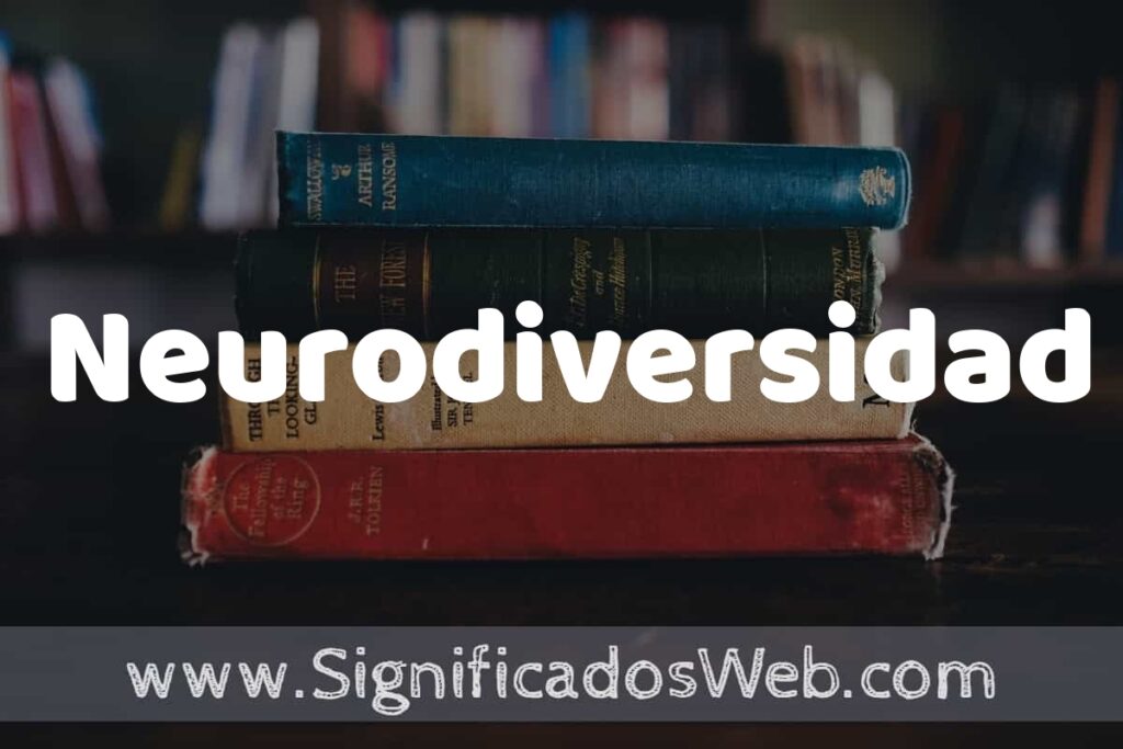 Concepto de Neurodiversidad ▶️¿Que es? Definición y Significado