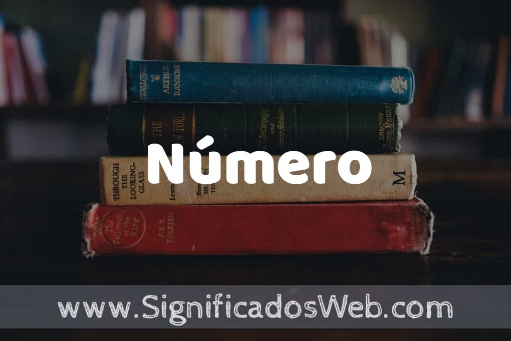 Concepto de Número ▶️¿Que es? Definición y Significado