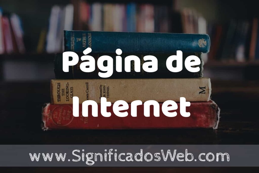 Concepto de Página de Internet ▶️¿Que es? Definición y Significado