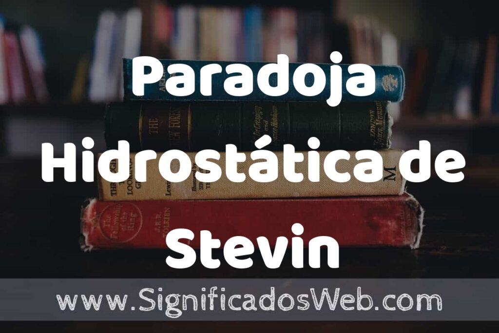 Concepto de Paradoja Hidrostática de Stevin ▶️¿Que es? Definición y Significado