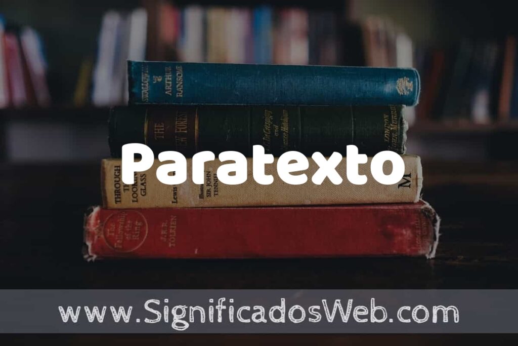 Concepto de Paratexto ▶️¿Que es? Definición y Significado