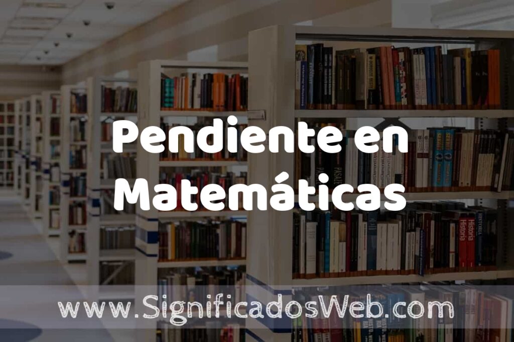 Concepto de Pendiente en Matemáticas ✔️ Significado y Definición