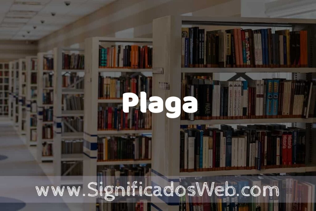 Concepto de Plaga ✔️ Significado y Definición