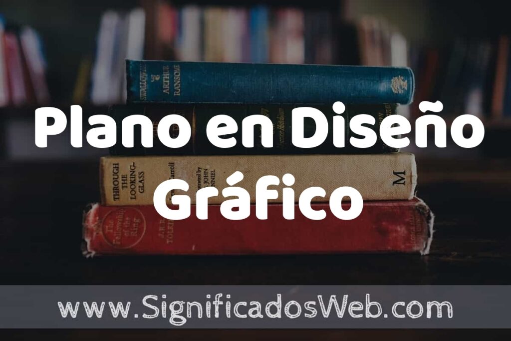 Concepto de Plano en Diseño Gráfico ▶️¿Que es? Definición y Significado