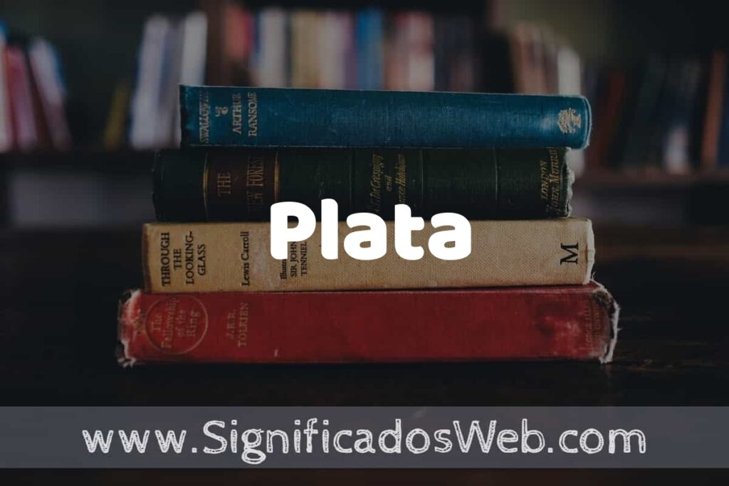 Concepto de Plata ▶️¿Que es? Definición y Significado