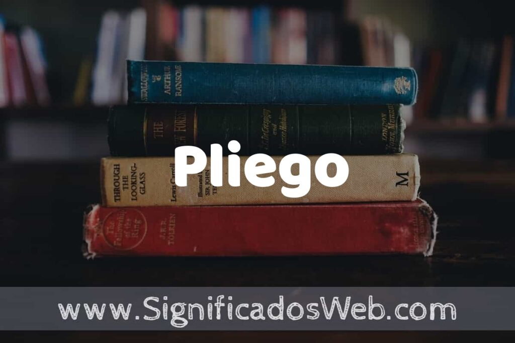 Concepto de Pliego ▶️¿Que es? Definición y Significado