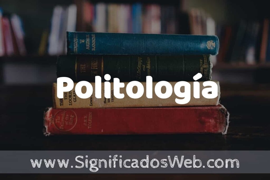 Concepto de Politología ▶️¿Que es? Definición y Significado