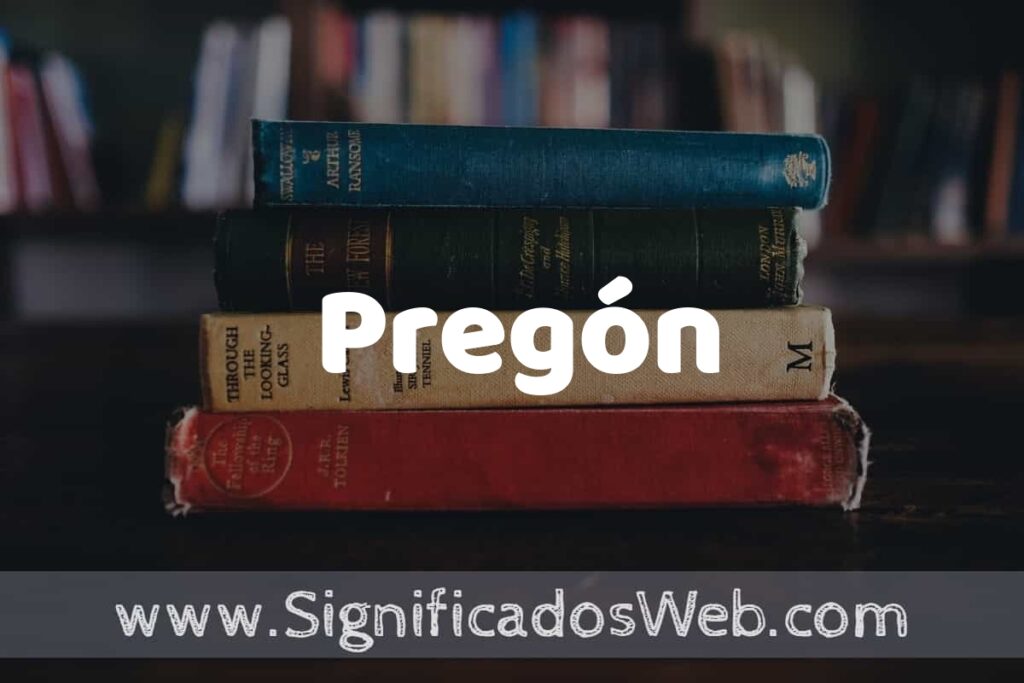 Concepto de Pregón ▶️¿Que es? Definición y Significado