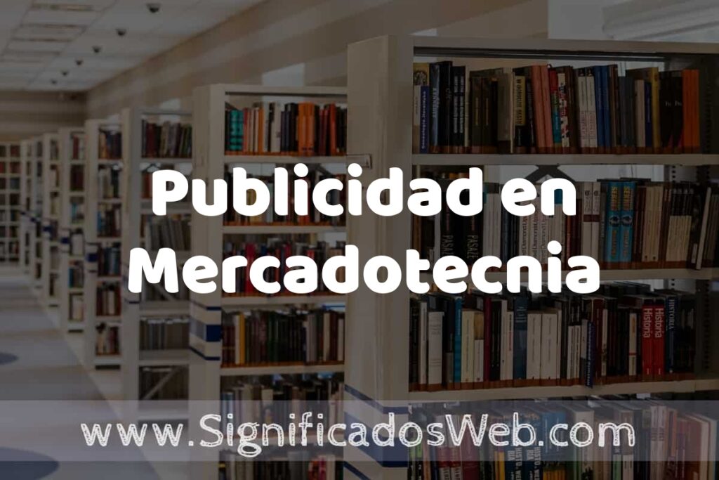Concepto de Publicidad en Mercadotecnia ✔️ Significado y Definición