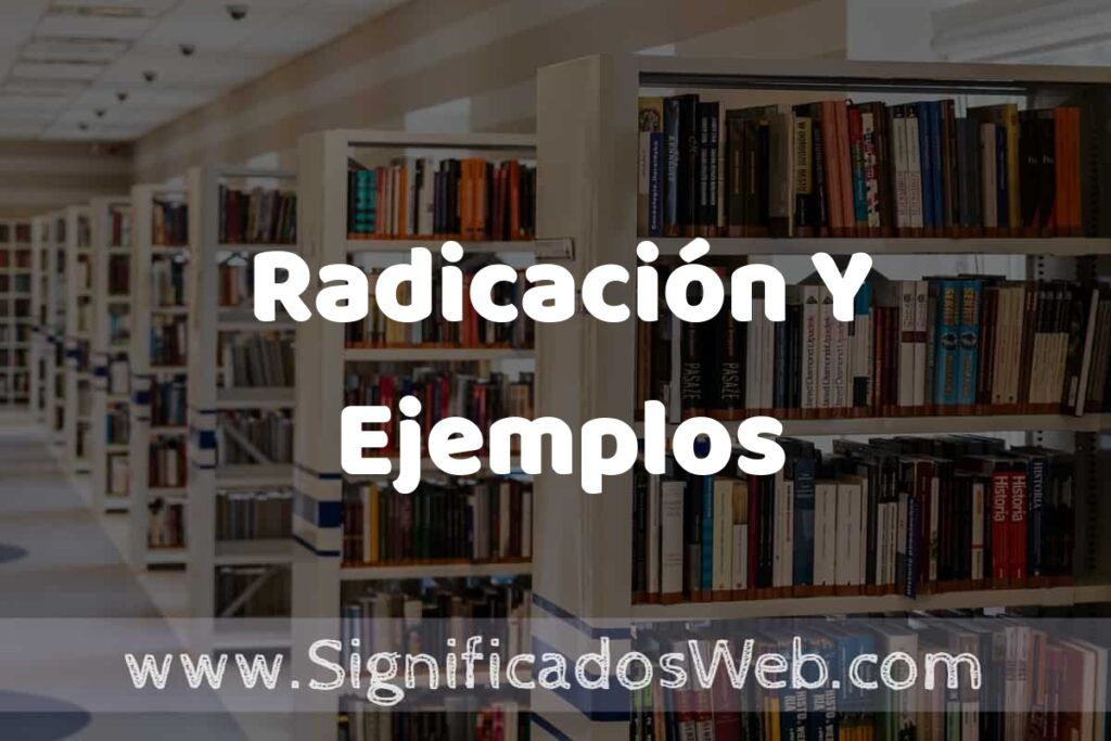 Concepto de Radicación Y Ejemplos ✔️ Significado y Definición