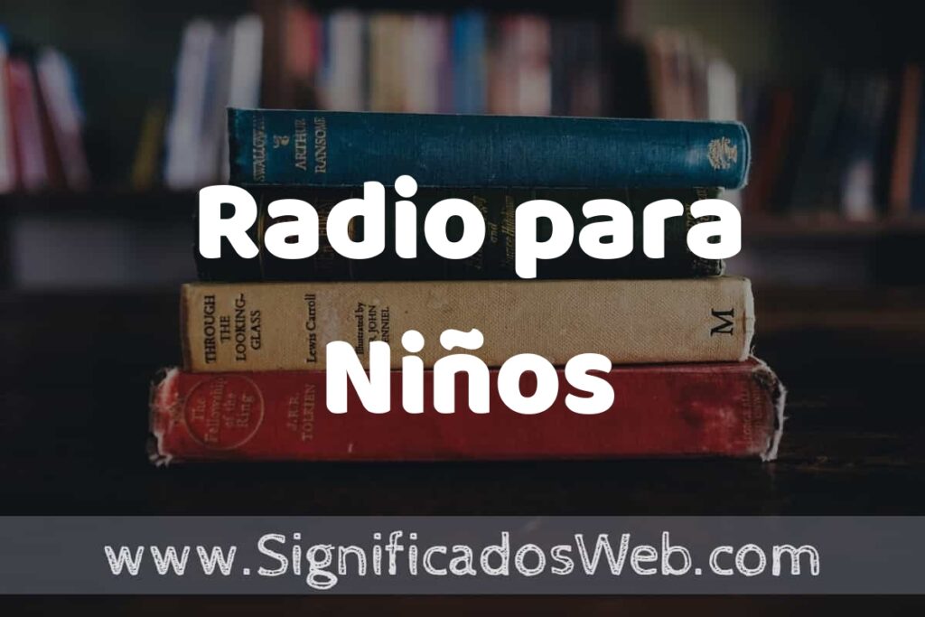 Concepto de Radio para Niños ▶️¿Que es? Definición y Significado