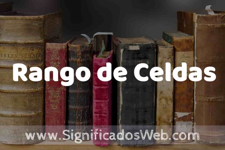 Que Significa Rango Definición de Rango de Celdas: Que es, 5 Ejemplos, Tipos y Para que ...