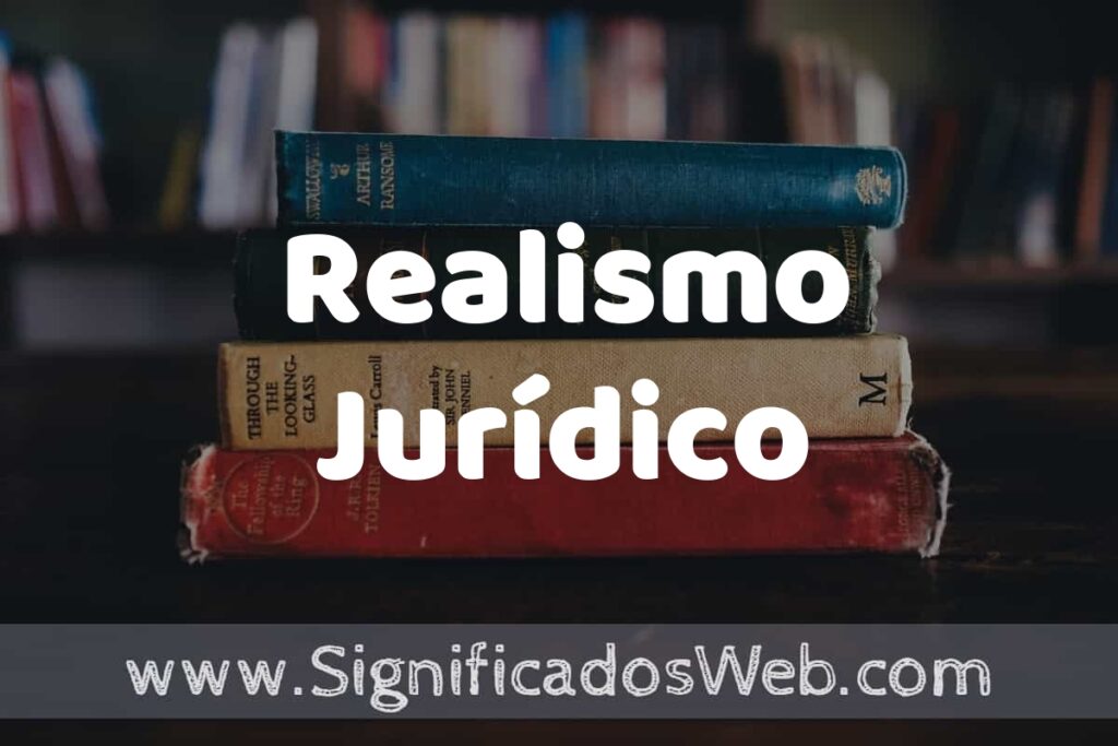 Concepto de Realismo Jurídico ▶️¿Que es? Definición y Significado