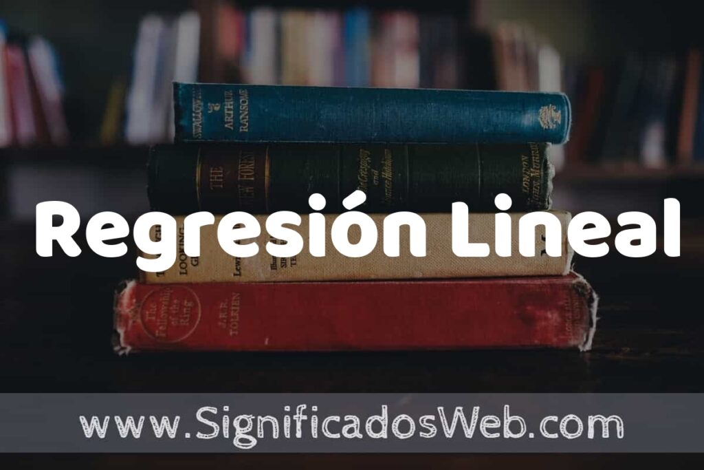 Concepto de Regresión Lineal ▶️¿Que es? Definición y Significado