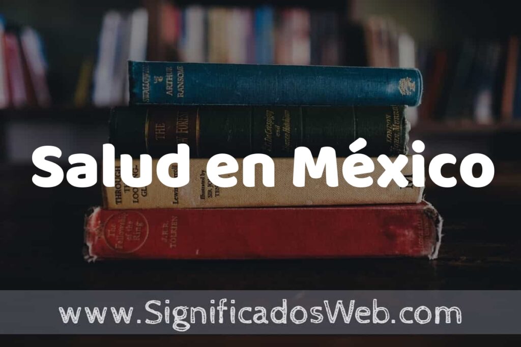Concepto de Salud en México ▶️¿Que es? Definición y Significado