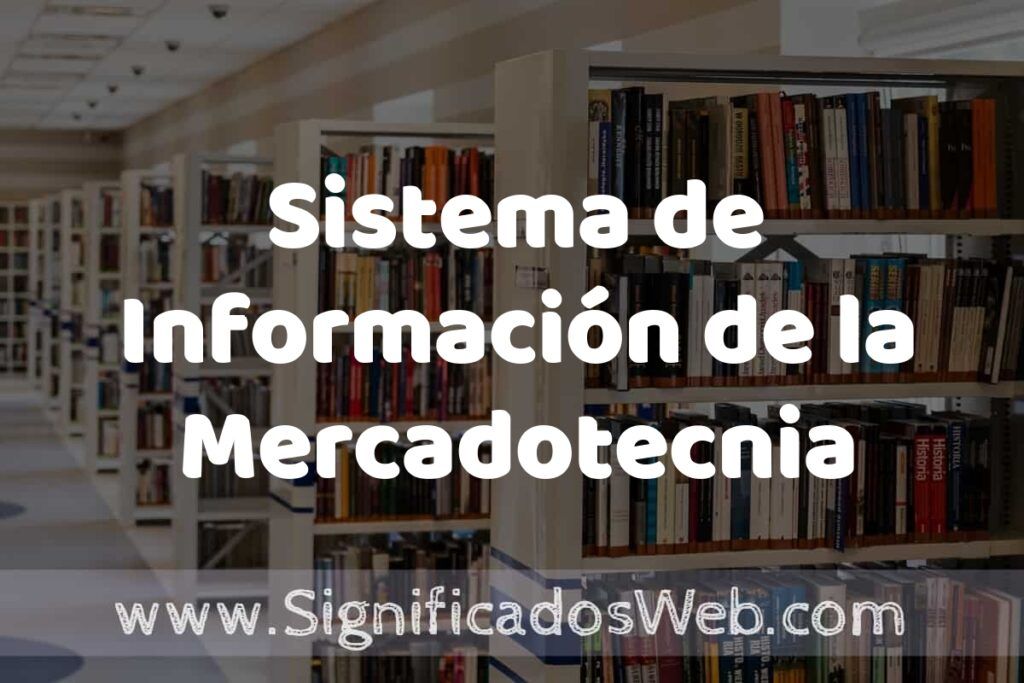 Concepto de Sistema de Información de la Mercadotecnia ✔️ Significado y Definición