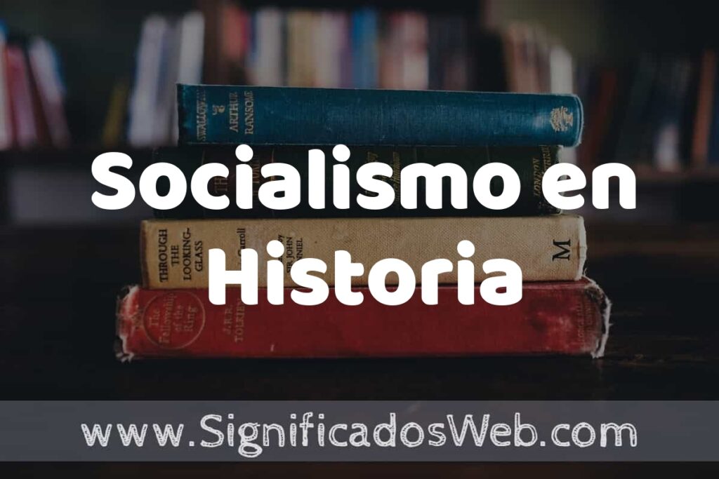 Concepto de Socialismo en Historia ▶️¿Que es? Definición y Significado