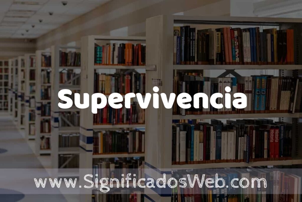 Concepto de Supervivencia ✔️ Significado y Definición