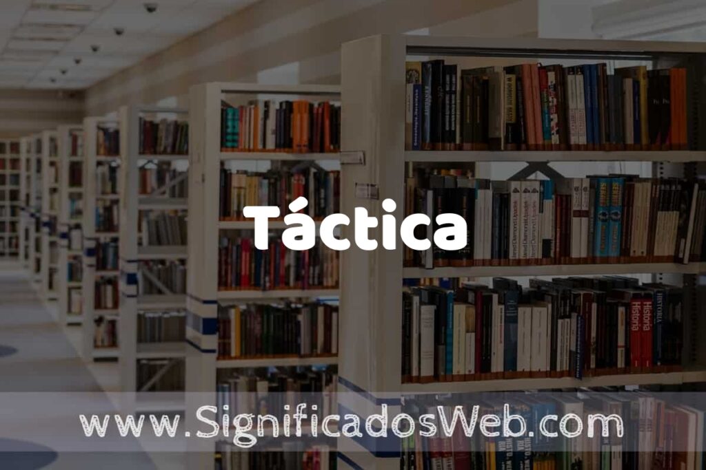 Concepto de Táctica ✔️ Significado y Definición