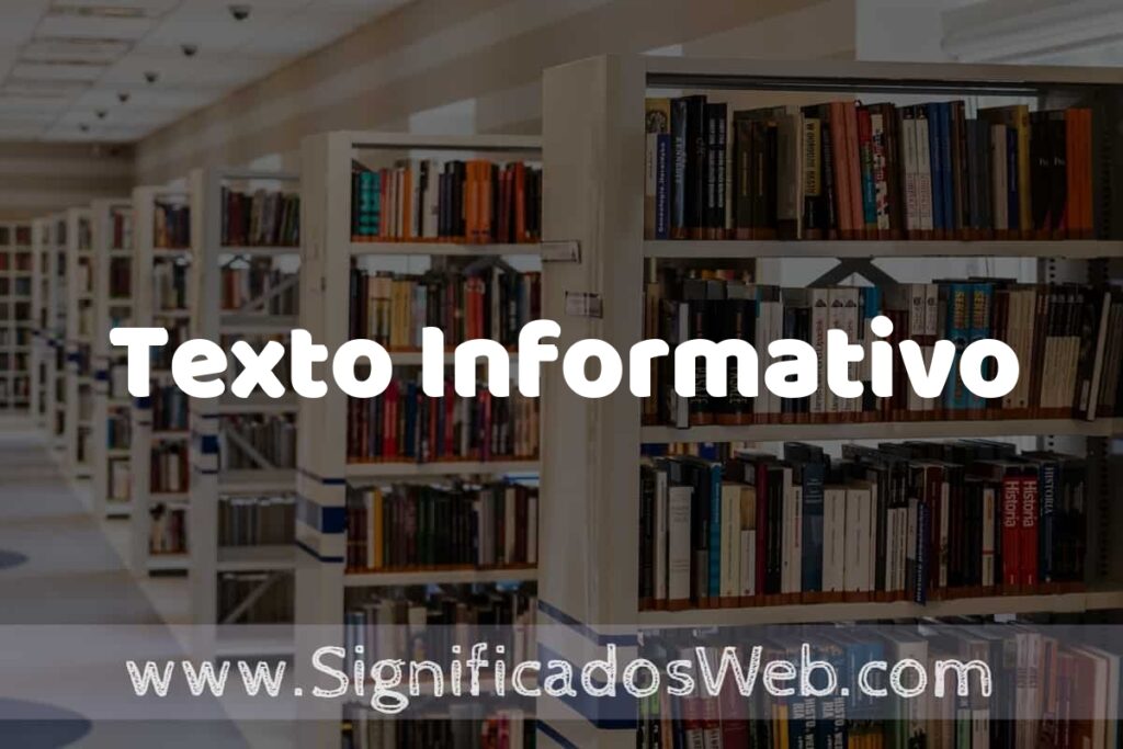 Concepto de Texto Informativo ✔️ Significado y Definición