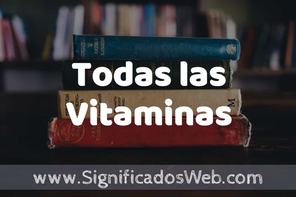 Concepto de Todas las Vitaminas ▶️¿Que es? Definición y Significado