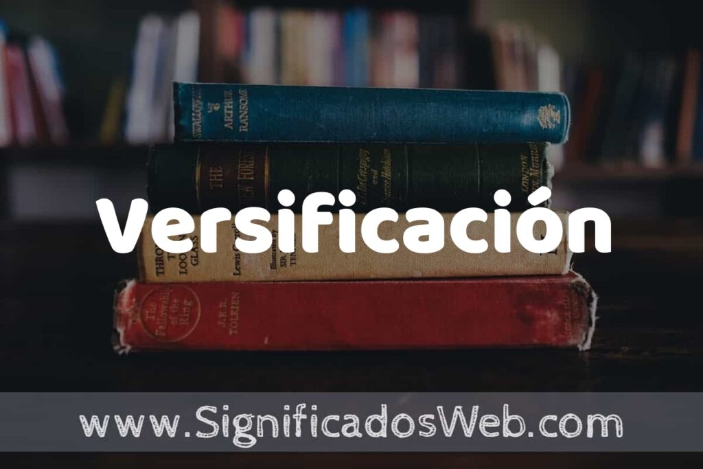 Concepto de Versificación ▶️¿Que es? Definición y Significado
