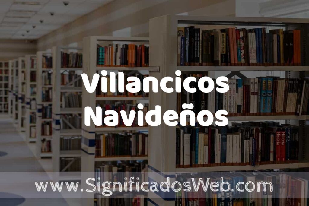 Concepto de Villancicos Navideños ✔️ Significado y Definición
