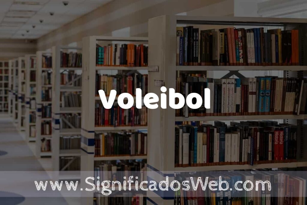 Concepto de Voleibol ✔️ Significado y Definición