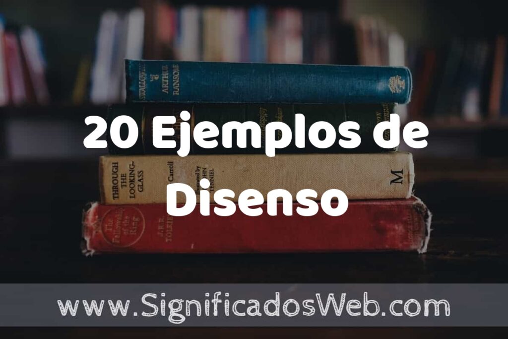 20 Ejemplos de Disenso ▶️ Tipos, Definición y Análisis